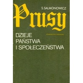 Prusy Dzieje państwa i społeczeństwa Stanisław Salmonowicz