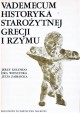 Vademecum historyka starożytnej Grecji i Rzymu Tom II Jerzy Kolendo, Ewa Wipszycka, Julia Zabłocka