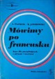 Mówimy po francusku Kurs dla początkujących (brak płyt i kaset) A. Platkow, M. Jaworowski