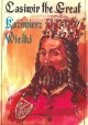 Kazimierz Wielki Casimir the Great (komiks w jęz. polskim i angielskim) Barbara Seidler