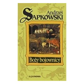 Andrzej Sapkowski Boży bojownicy