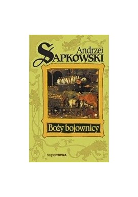 Andrzej Sapkowski Boży bojownicy