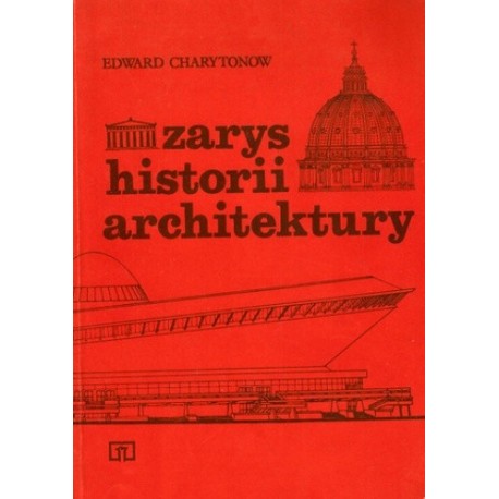 Zarys historii architektury Edward Charytonow