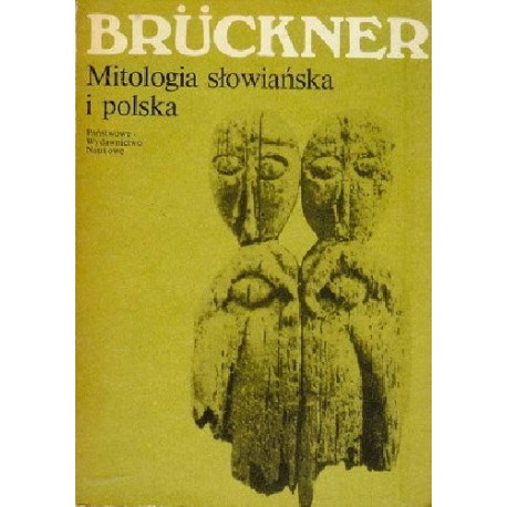 Mitologia słowiańska i polska Aleksander Bruckner