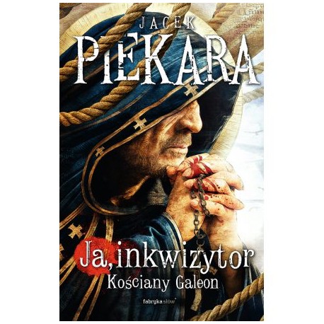 Ja inkwizytor Kościany Galeon Jacek Piekara