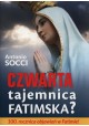 Czwarta tajemnica fatimska? 100. rocznica objawień w Fatimie! Antonio Socci