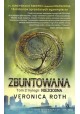 Zbuntowana Trylogia Niezgodna Tom 2 Veronica Roth