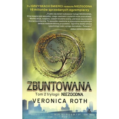 Zbuntowana Trylogia Niezgodna Tom 2 Veronica Roth