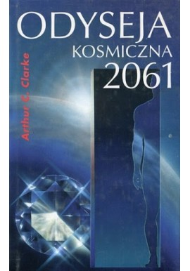 Odyseja kosmiczna 2061 Arthur C. Clarke
