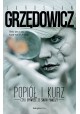 Popiół i kurz czyli opowieść ze świata pomiędzy Jarosław Grzędowicz