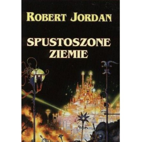 Spustoszone ziemie Robert Jordan