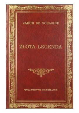 Złota Legenda Jakub de Voragine