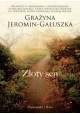 Złoty sen Grażyna Jeromin-Gałuszka