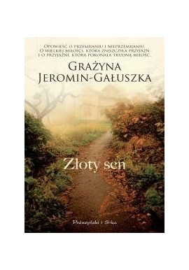 Złoty sen Grażyna Jeromin-Gałuszka