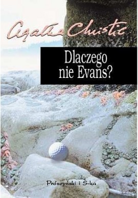 Dlaczego nie Evans Agatha Christie