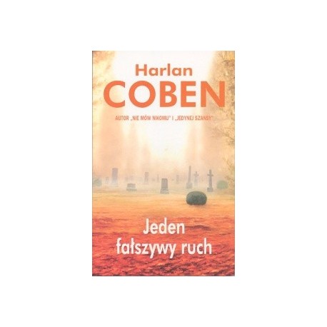 Jeden fałszywy ruch Harlan Coben