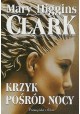 Krzyk pośród nocy Mary Higgins Clark