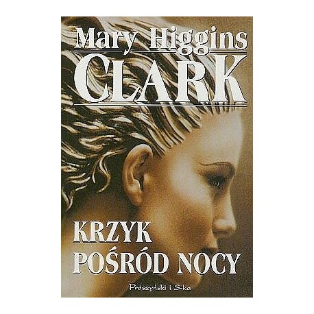 Krzyk pośród nocy Mary Higgins Clark