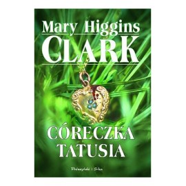 Córeczka tatusia Mary Higgins Clark