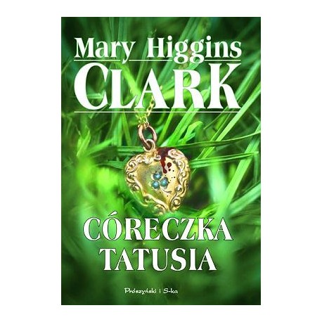 Córeczka tatusia Mary Higgins Clark