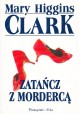 Zatańcz z mordercą Mary Higgins Clark