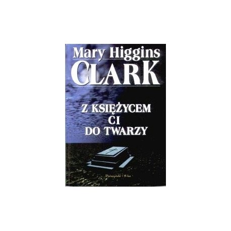 Z księżycem ci do twarzy Mary Higgins Clark