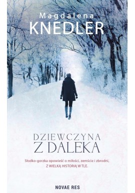 Dziewczyna z daleka Magdalena Knedler