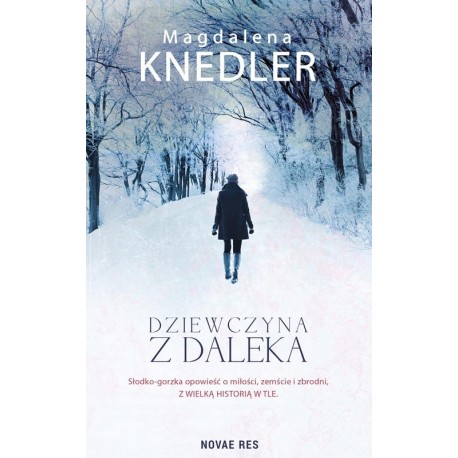 Dziewczyna z daleka Magdalena Knedler