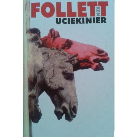 Uciekinier Ken Follett