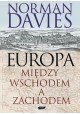 Europa między Wschodem a Zachodem Norman Davies