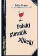 Polski słownik pijacki Julian Tuwim