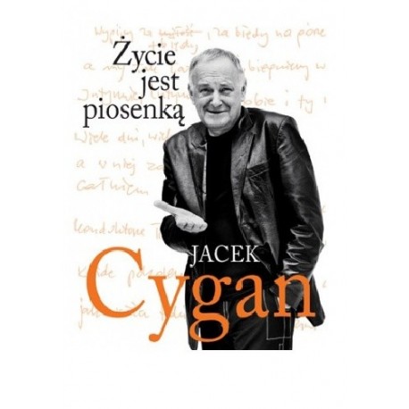 Życie jest piosenką Jacek Cygan