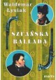 Szuańska Ballada Waldemar Łysiak