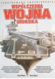 Współczesna wojna morska Ilustrowana encyklopedia David Miller, Chris Miller