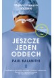 Jeszcze jeden oddech Paul Kalanithi