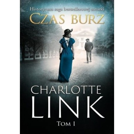 Czas burz Tom 1 Charlotte Link