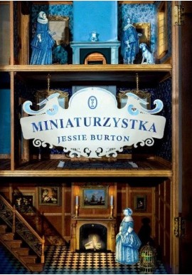 Miniaturzystka Jessie Burton