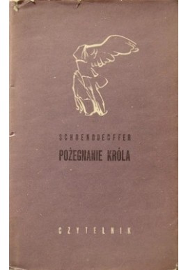 Pożegnanie króla Pierre Schoendoerffer