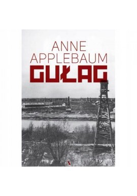 Gułag Anne Applebaum