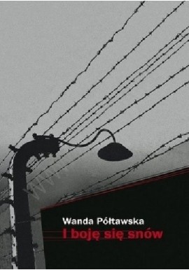 I boję się snów Wanda Półtawska