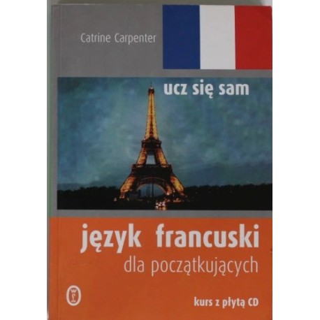 Język francuski dla początkujących Catrine Carpenter (brak płyty)