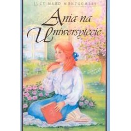 Ania na Uniwersytecie Lucy Maud Montgomery