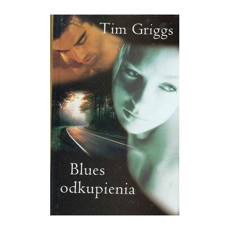 Blues odkupienia Tim Griggs