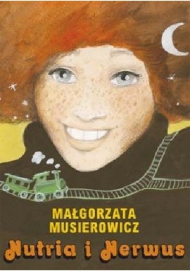 Nutria i Nerwus Małgorzata Musierowicz