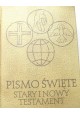 Pismo Święte Stary i Nowy Testament ks. Michał Petera, ks. Marian Wolniewicz (red.) oraz zespół