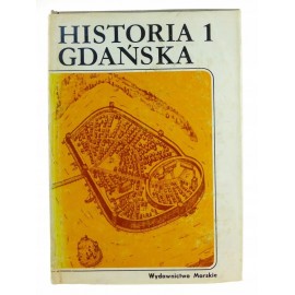 Historia Gdańska Tom 1 do roku 1454 Edmund Cieślak (red.)