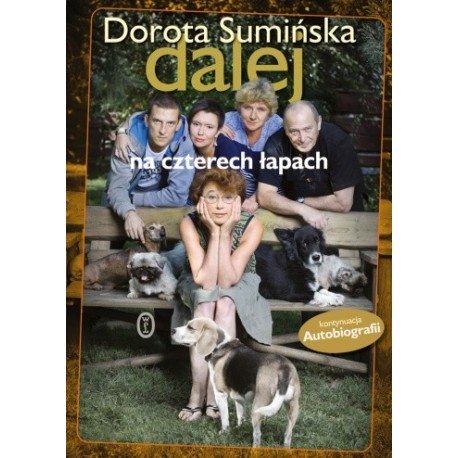Dalej na czterech łapach Kontynuacja Autobiografii Dorota Sumińska