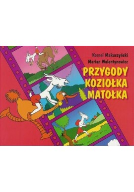 Przygody Koziołka Matołka Kornel Makuszyński, Marian Walentynowicz