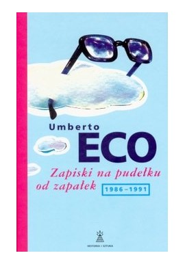 Zapiski na pudełku od zapałek 1986-1991 Umberto Eco