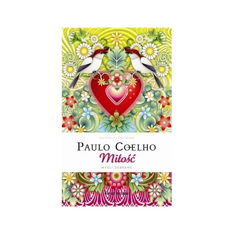 Miłość Myśli zebrane Paulo Coelho